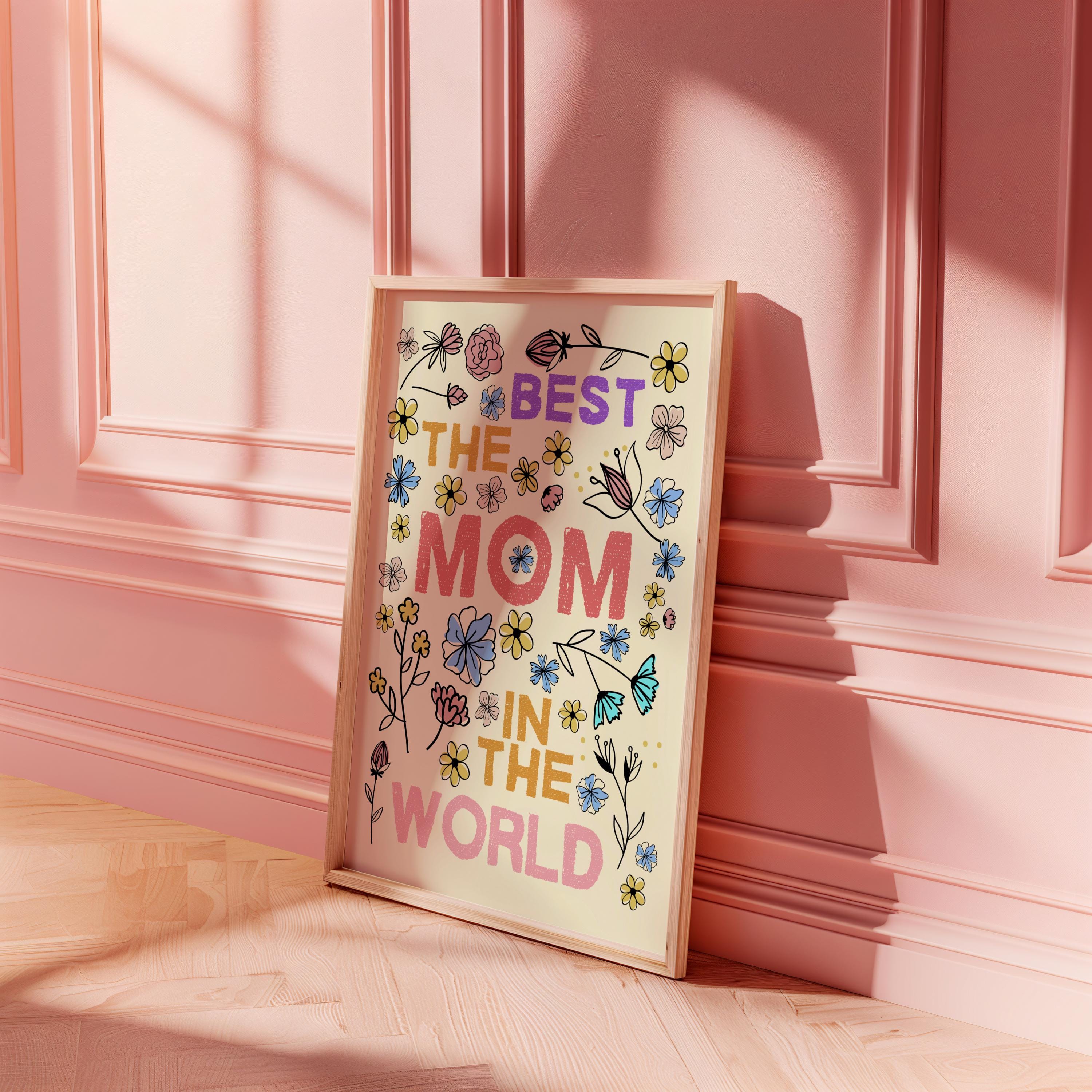 Mothers Day Wall Art Best Mom Digital Art Gift for Mother Wall Decor ...