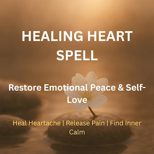Healing Heart Spell – Emotional Healing and Recovery | Restore Peace, Love & Self-Love | Remote Ritual by Sebastian Thorne