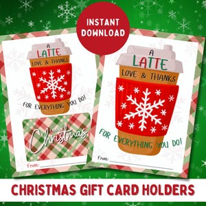 May include: Two printable Christmas gift card holders featuring a red and white snowflake design with the text "A Latte Love & Thanks For Everything You Do!" and a space for a gift card.