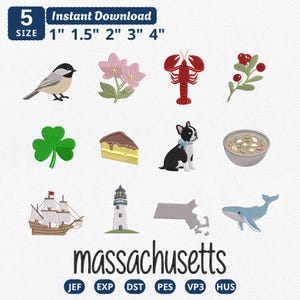 May include: A collection of twelve machine embroidery designs featuring a chickadee, pink flowers, a lobster, cranberries, a shamrock, a slice of cake, a dog, a bowl of clam chowder, a sailing ship, a lighthouse, the state of Massachusetts, and a whale, with the text "massachusetts" and "5 SIZE 1" 1.5" 2" 3" 4"" displayed.