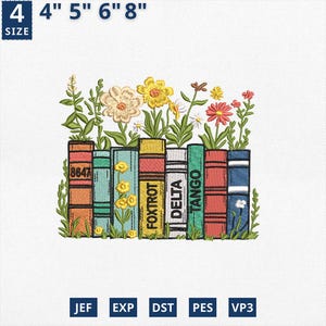 May include: Embroidered design of a stack of colorful books with flowers growing out of the top. The books have titles that say "Fox Trot", "Delta", and "Tango". The design is available in four sizes: 4 inches, 5 inches, 6 inches, and 8 inches.