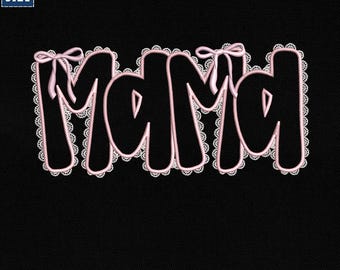Mama Coquette Bow Embroidery, Mama Embroidery File, Mama Lace Embroidery Design, Mother's Day Design, Pes Vp3 Dst Jef Exp, Instant Download