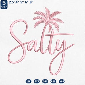 Könnte beinhalten: Rosa gesticktes Design mit dem Wort "Salty" in Schreibschrift und einer Palme. Verfügbare Größen: 2,5", 4", 5", 6" und 8". Geeignet für Stickprojekte.