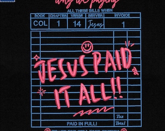 Jesus Paid It All Worship Embroidery, Guest Check Machine File, Christian Jesus Machine Patterns, Jesus Bills Design, Thank you Jesus Design