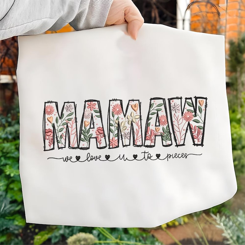 Floral Mamaw Embroidery Design, Mamaw Embroidery File, Mamaw We Love ...