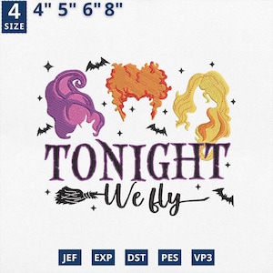 Tonight We Fly Embroidery Design, Halloween Witches Characters Machine File, Bad Witches Vibes Design, Spooky Season, Instant Download