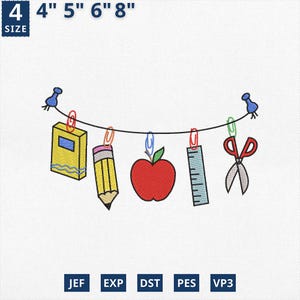 May include: An embroidered design featuring school supplies hanging from a string. Includes a yellow book, pencil, red apple, ruler, and scissors. The design is available in sizes 4", 5", 6", and 8".