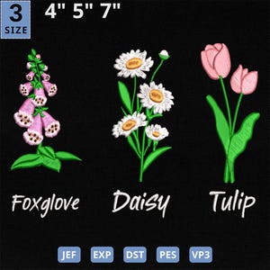 May include: Three embroidery designs for a sewing machine: a pink foxglove, a white daisy, and a pink tulip. The designs are available in sizes 4 inches, 5 inches, and 7 inches. The file formats available are JEF, EXP, DST, PES, and VP3.
