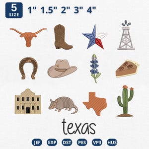May include: A collection of embroidered Texas-themed designs, including a longhorn, cowboy boot, star, oil derrick, horseshoe, hat, bluebonnet, pie, Alamo, armadillo, Texas outline, and cactus. Sizes range from 1" to 4". The word "texas" is written below.