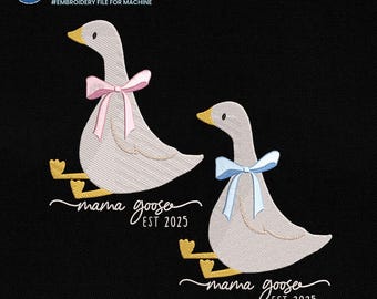 Mama Goose Embroidery File, Girl Boy Mama Embroidery File, Newborn Mom Sublimation Embroidery, Newborn Mom Sublimation Digital Download