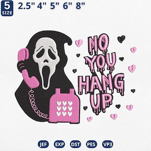 No You Hang Up Embroidery Design, Funny Horror Scream Machine Embroidery File, Creepy Halloween Design, Horror Movie File, Instant Download