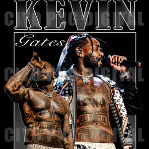 May include: A black and white graphic design featuring the text "KEVIN GATES" in bold white letters. The image features two men with tattoos, one wearing a black and white patterned jacket and the other shirtless. Both men are holding microphones.