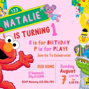 Puede incluir: Una invitaci&oacute;n de cumplea&ntilde;os rosa con personajes de Plaza S&eacute;samo. La invitaci&oacute;n dice "Natalie cumple 1 a&ntilde;o" y "B es por cumplea&ntilde;os, P es por jugar!" &iexcl;&Uacute;nete a nosotros para celebrar! Nuestro hogar, domingo 7 de agosto, 3:30 PM a 6:30 PM. RSVP Mam&aacute; 123.456.789.