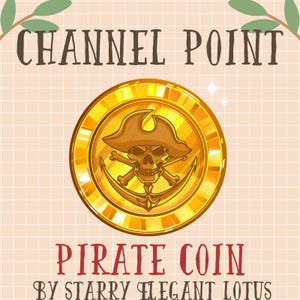 May include: A gold-colored pirate coin with a skull wearing a hat and crossed bones over an anchor. The coin is centered on a light orange background with the words "CHANNEL POINT" above and "PIRATE COIN" below. The text "BY STARRY ELEGANT LOTUS" is at the bottom.
