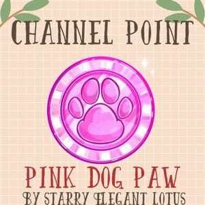 Pink Dog Paw Channel Point, Pinky Cat Paw Coin Emote, Toe Sub Bit Badge Stream Asset, Cute Paw Twitch Overlay Discord Youtube Gif Kick Mixer
