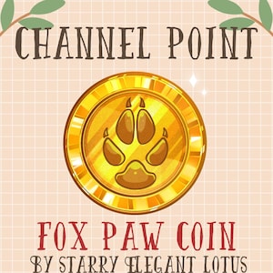 Puede incluir: Una moneda de oro con una huella de pata de zorro estilizada en el centro. La moneda tiene el texto "CHANNEL POINT" en la parte superior y "FOX PAW COIN BY STARRY ELEGANT LOTUS" en la parte inferior.