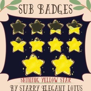 Puede incluir: Un conjunto de 10 insignias de sub amarillo estrella animadas con un efecto brillante y brillante. El texto "Shining Yellow Star" y "By Starry Elegant Lotus" se muestra debajo de las insignias.