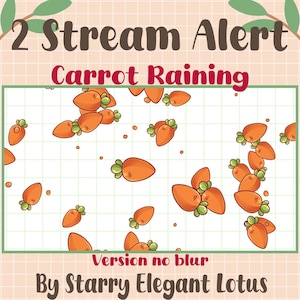 Może przedstawiać: Grafika cyfrowa z tekstem "2 Stream Alert" i "Carrot Raining". Obraz przedstawia kreskówkowe marchewki z zielonymi wierzchołkami rozrzuconymi na tle kratki. Obecny jest również tekst "Version no blur" i "By Starry Elegant Lotus".