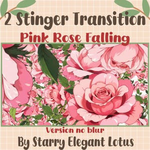 Pink Roses Falling Twitch Animated Stinger Transition, Rose Petal Flower Overlay Love Valentines Day Screen Asset For OBS Streamlabs, Vtuber