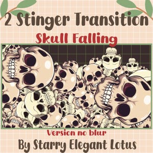 May include: An illustration featuring a pile of cartoon skulls with a beige and black color scheme. The text "2 Stinger Transition" and "Skull Falling" are displayed at the top. The text "Version no blur" and "By Starry Elegant Lotus" are at the bottom.