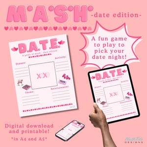 May include: A pink and white printable game card with the text "D.A.T.E. A game of mash - date edition" and a grid with categories like "Dinner", "Theme", "Activity", and "Entertainment". The card is surrounded by pink hearts and the text "M*A*S*H* -date edition- is at the top of the image.