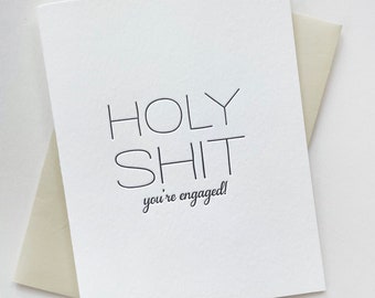 Letterpress Engagement Wedding card - Holy S--t you're engaged! - mature/funny