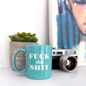Coffee Mug - Fuck This Shit