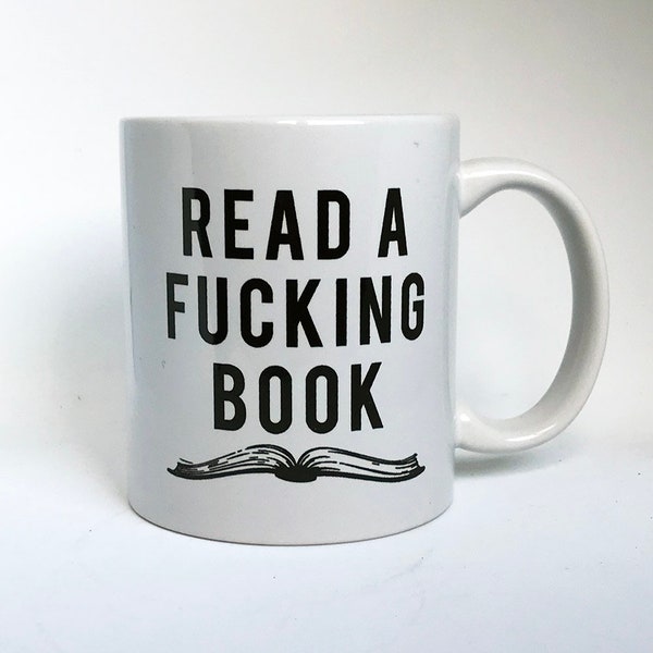 Coffee Mug - Typographic Quote Mug - Fucking Book Mug