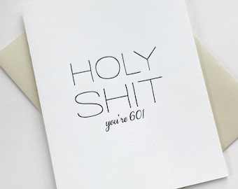 Letterpress birthday card - Holy S--t You're 60 - mature/funny