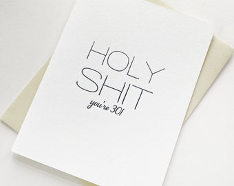 Letterpress Birthday card - Holy S--t You're 30 - mature/funny