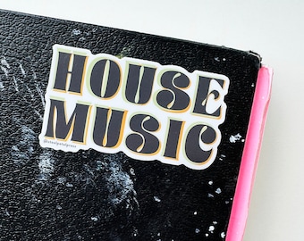 House Music Die-Cut Sticker