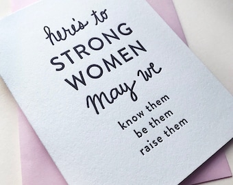 Starke Frauen - Letterpress Liebe, Ermutigung und Freundschaft Grußkarte