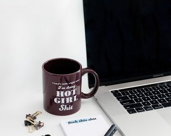 Coffee Mug - Hot Girl Shit