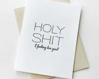 Letterpress Love Anniversary Card - Holy S--t F-ing Love You - mature/funny