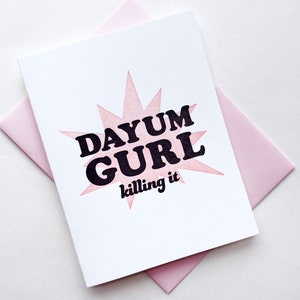 Letterpress Glückwunschkarte - Dayum Girl
