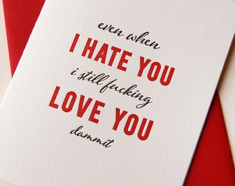 Letterpress Funny Love and Hate card - Hate You Love You