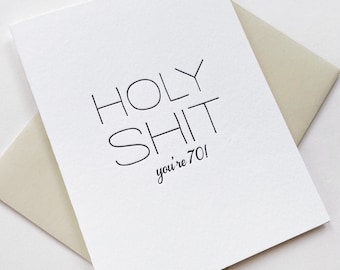 Letterpress Birthday card - Holy S--t You're 70 - mature/funny