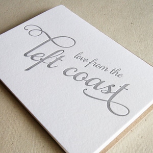 Letterpress Greeting card - Regional Love from the Left Coast