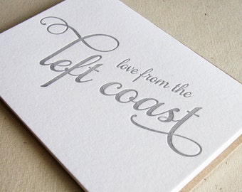 Letterpress Greeting card - Regional Love from the Left Coast