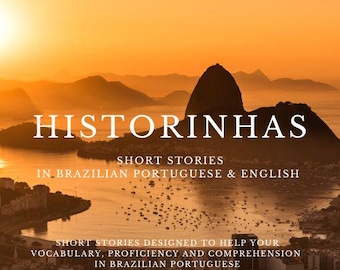 Historinhas, Portuguese Stories, English Stories, Portuguese & English Comprehension, Vocabulary, Livros em Ingles, books in Portuguese