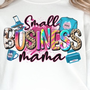 Small business Mama png sublimation design download, small business owner png, boss Mama png, Mother&#39;s Day png, sublimate designs download