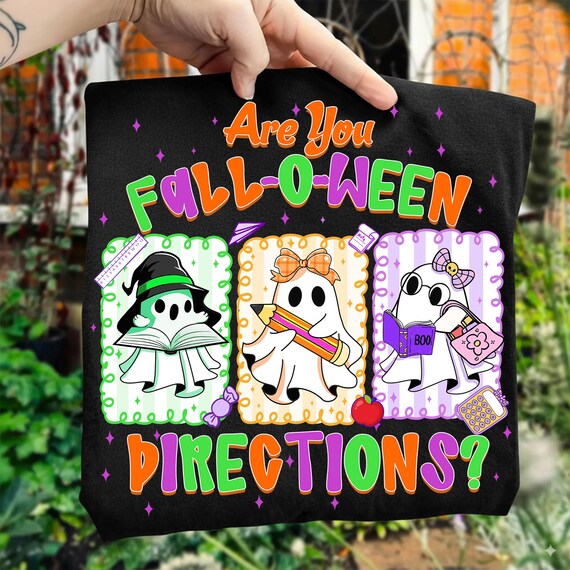 Teacher Halloween PNG, Fall-O-Ween Directions PNG, Ghost Teacher PNG, School Halloween Sublimation Design, Classroom Fall Digital Download
