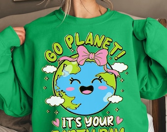 Go Planet Its your Earth Day Png, Earth Day Png, Earth Day Png, Save the Planet Png, Earth Day Png, Sublimation Design