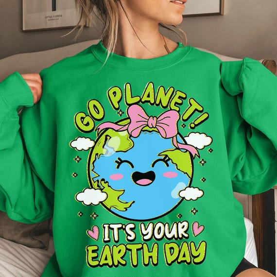 Go Planet Its your Earth Day Png, Earth Day Png, Earth Day Png, Save the Planet Png, Earth Day Png, Sublimation Design