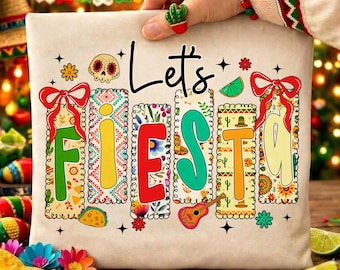 Lets Fiesta Png, Coquette Bow Fiesta Mama Png, Fêtes mexicaines Fiesta Png, Sublimation Cinco De Mayo Png, Taco mardi chemise Png