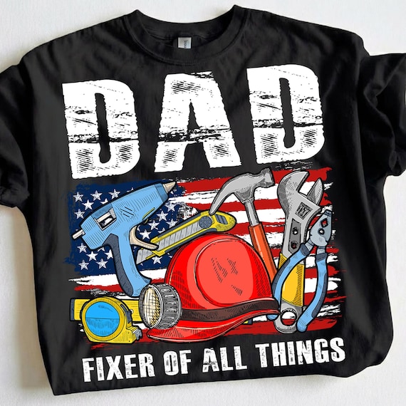 Dad Fixer Of All Things Png, Retro Dad Png, Patriotic Dad Png, 4th Of July Dad Png, Fathers Day Png, Handy Dad Png