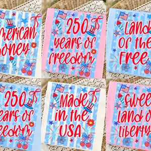 Puede incluir: Seis diseños patrióticos en rojo, blanco y azul. Cada diseño presenta texto como "American Honey", "250 Years of Freedom" y "Land of the Free", junto con fuegos artificiales, banderas e ilustraciones de cerezas.