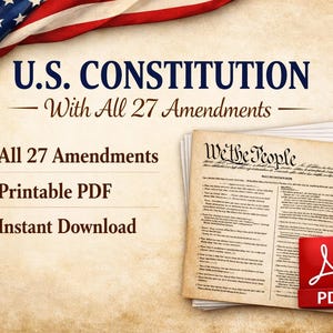 May include: Image of the U.S. Constitution with all 27 Amendments, available as a printable PDF for instant download. The American flag is draped in the background. The document is displayed with the words "We the People" at the top.