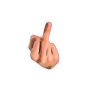 Stickers - Middle Finger Your Number One Design