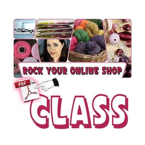 Rock Your Online Shop Class by Jennibellie PDF VERSION - Video and Workbook Course for Crafters, Creatives, Artists, Handmade Etsy Sellers.